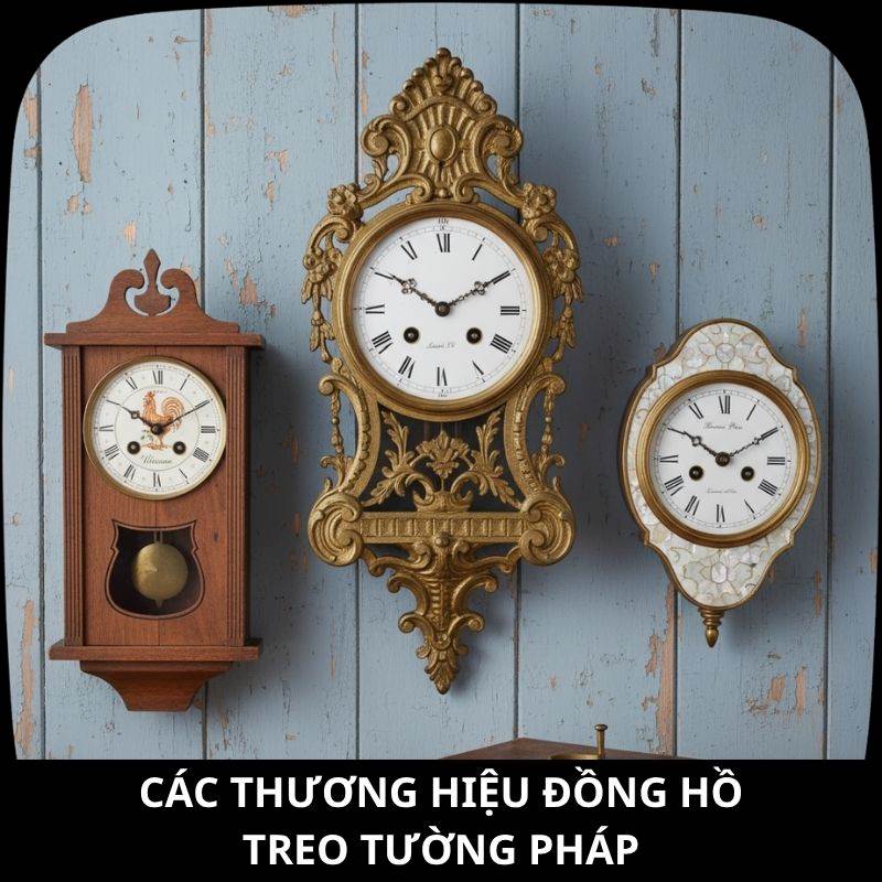 Các thương hiệu đồng hồ treo tường pháp