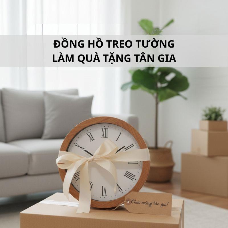 Đồng hồ treo tường làm quà tặng tân gia
